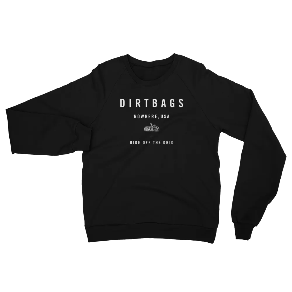 Dirtbags Nowhere Sweatshirt