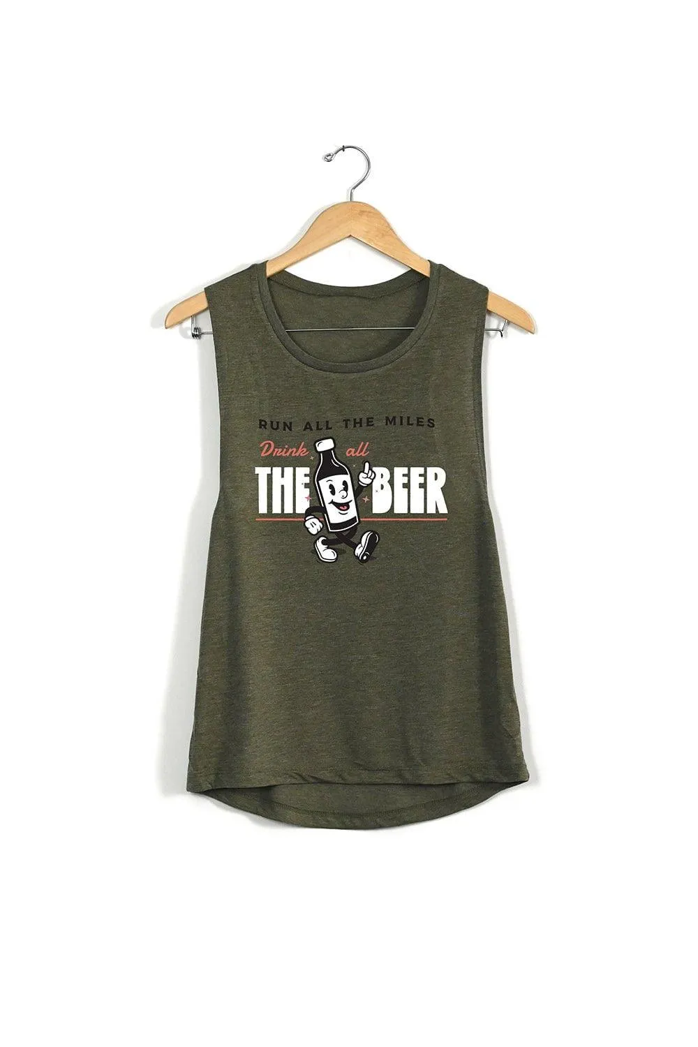 Run All The Miles, Drink All The Beer Muscle Tank